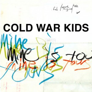 cold-war-kids-mine-is-yours