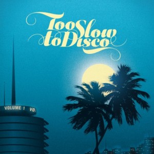 too-slow-to-disco