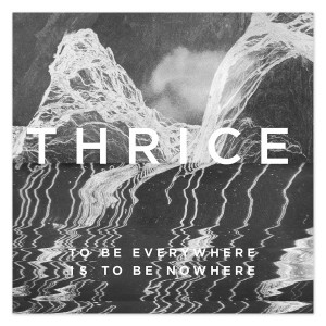 thrice