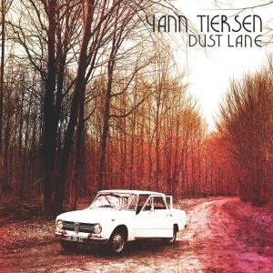 yann_tiersen_dust_lane_300